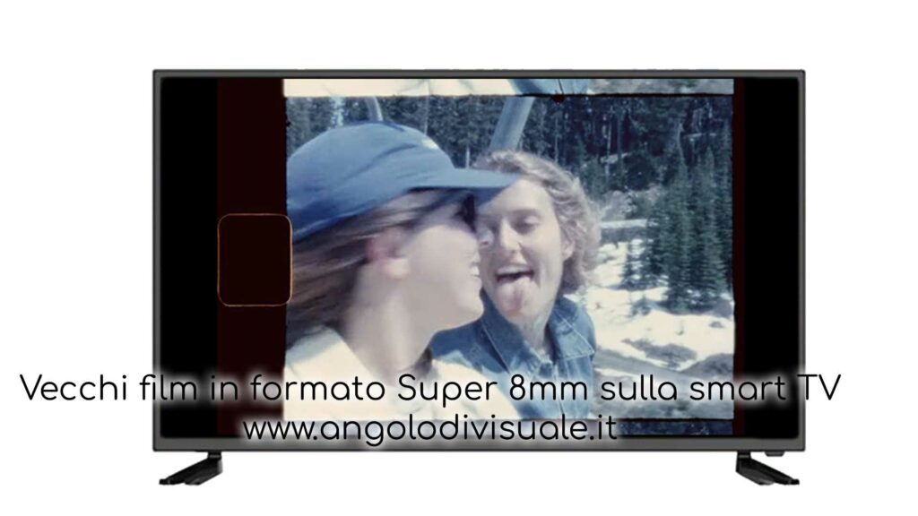 super 8mm sulla TV, come riversare dal formato Super 8mm su file, dvd, digitalizzazione su penna usb
